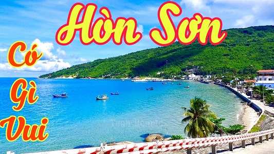 Khám Phá Hòn Sơn – Lại Sơn Kiên Giang Đẹp Cỡ Nào ? Lai Son Island