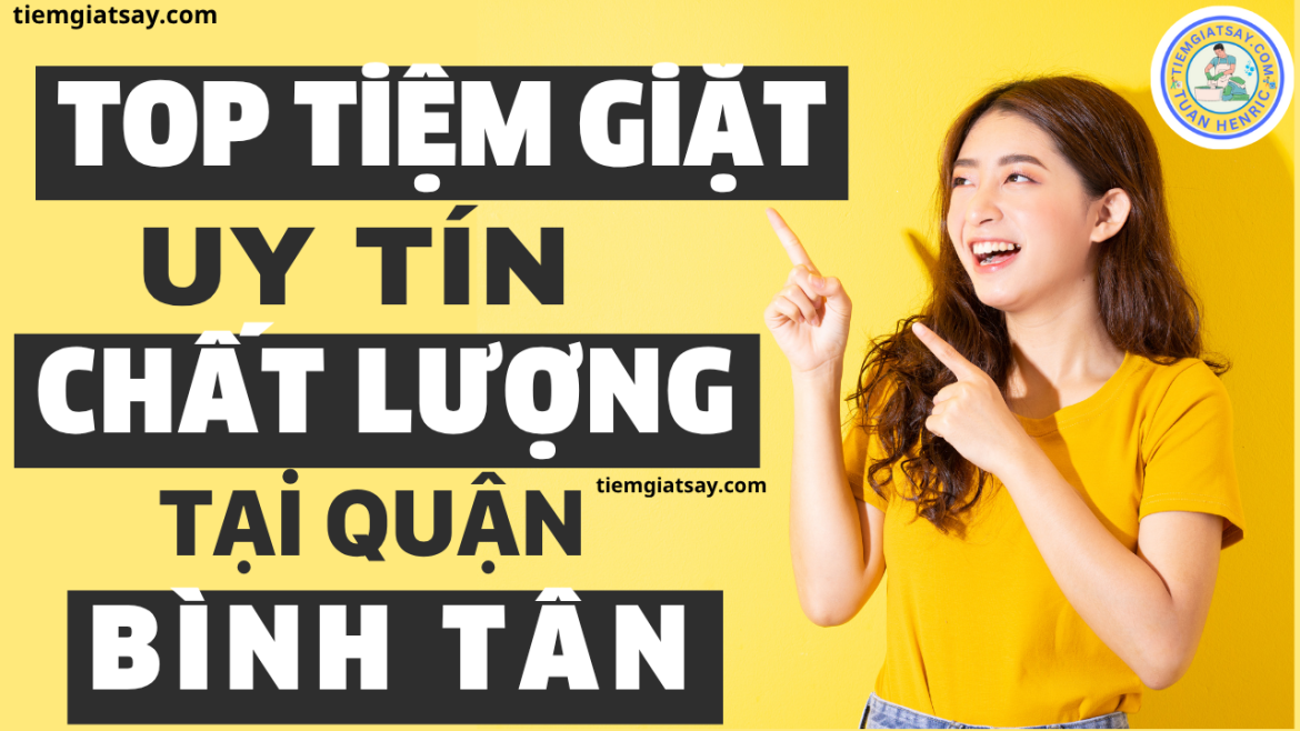 Tiệm Giặt Sấy Giặt Ủi Uy Tín Tại Quận Bình Tân