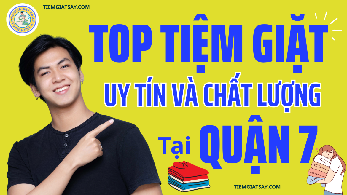 Tiệm Giặt Sấy Giặt Ủi Uy tín tại Quận 7