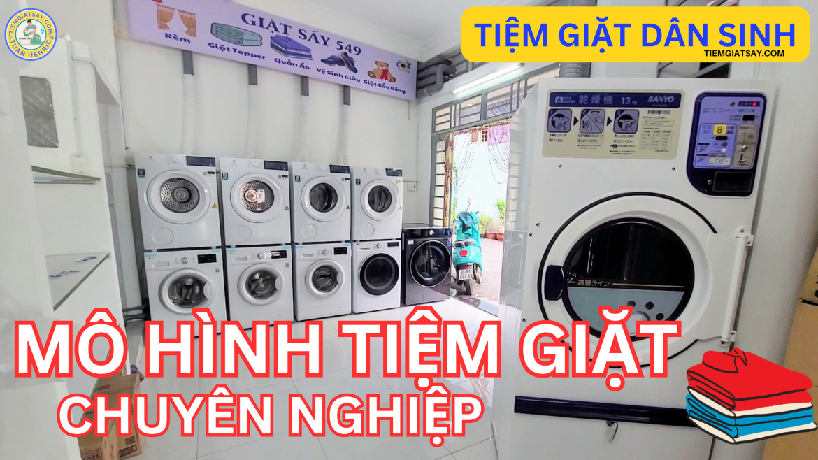 Mô hình Setup Tiệm Giặt Sấy Chuyên Nghiệp